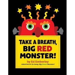 Take a Breath, Big Red Monster! -- Ed Emberley